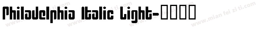 Philadelphia Italic Light字体转换